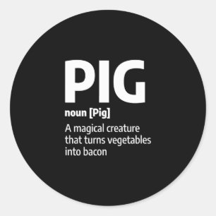 Sticker Rond Viande De Cochon Drôle Définition Une Bacon De Por
