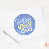 Sticker Rond Vibes Positives Uniquement (Enveloppe)