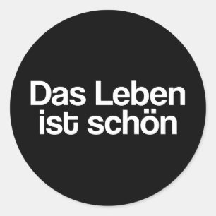 Sticker Rond 🇩 🇪 vie est belle, texte allemand