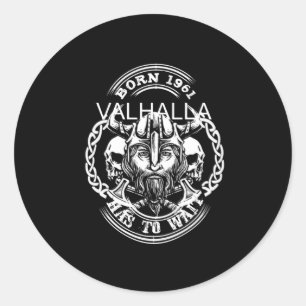 Sticker Rond Viking Année de naissance 61 "Valhalla doit attend