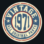 Sticker Rond Vintage 1971 Toutes les pièces d'origine<br><div class="desc">Né en 1971 cadeau d'anniversaire</div>