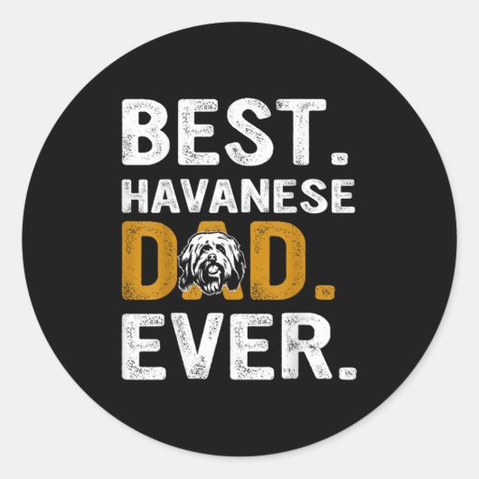 Sticker Rond Vintage Havanese Dad Ever Design (Devant)