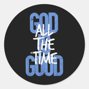 Sticker Rond Vintage Retro Christian Dieu est bon tout le temps