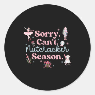 Sticker Rond Vintage Rétro Désolé Pas de Saison de Casse-Noiset