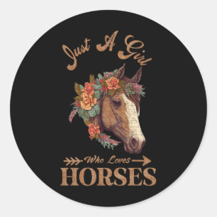 Sticker Rond Vintage Rétro Juste Une Fille Qui Aime Les Chevaux