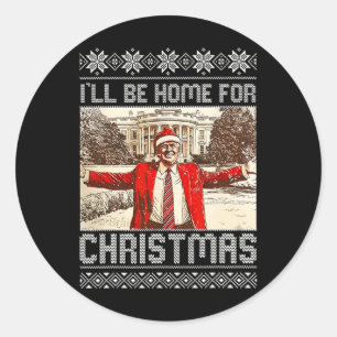 Sticker Rond Vintage Trump drôle et humoristique Je serai à la