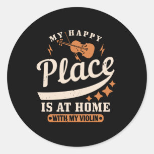 Sticker Rond Violon - Mon Endroit Heureux Est Chez Moi