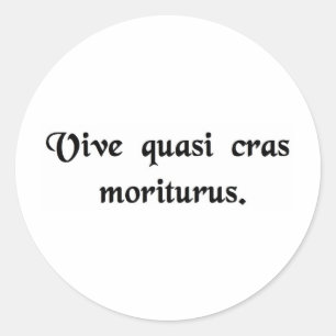 Sticker Rond Vis comme si tu allais mourir demain.