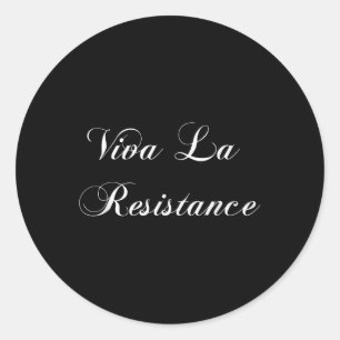 Sticker Rond Viva La Résistance française Résiste à l'anti-Trum