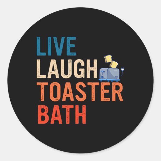 Sticker Rond Vivant Rire Toaster Bath Inspiration (Devant)