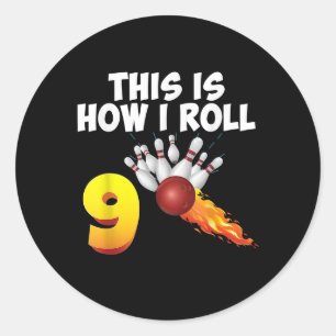 Sticker Rond Voici comment je roule 9 ans Joueur de Bowling 9e