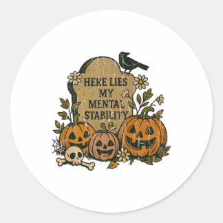 Sticker Rond Voici Ma Stabilité Mentale