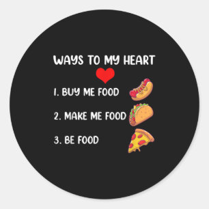 Sticker Rond Voies vers mon coeur Drôle Nourriture Citation Sty