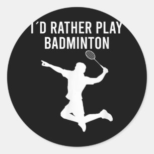 Sticker Rond Volant de badminton Sayings