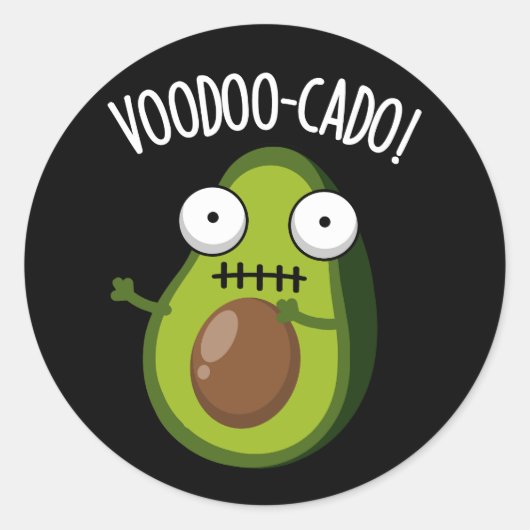 Sticker Rond Voodoo-cado Amusant Avocado Pun Dark BG (Devant)
