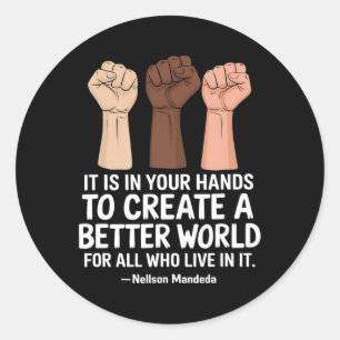 Sticker Rond Vos Mains Créer Un Meilleur Monde Vies Noires Prob