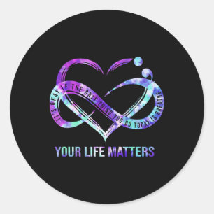 Sticker Rond Vos problèmes de vie Semicolon Prévention du suici