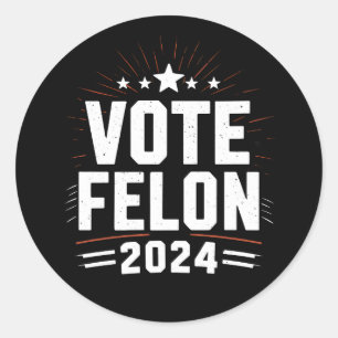 Sticker Rond Vote Felon Trump Élections 2024 amusantes Vote