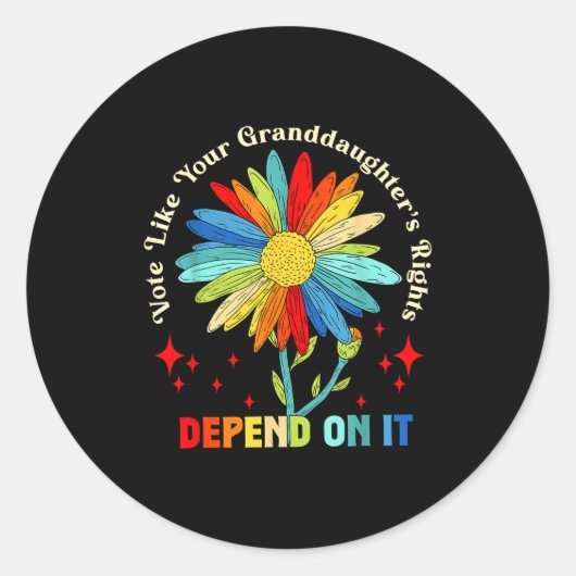 Sticker Rond Vote Like Your Granddaughter's Rights Depend On It (Devant)
