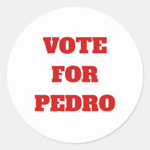 Sticker Rond Votez Pour Pedro Funny Politique Avec Le Texte Per