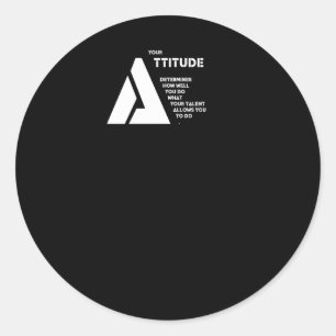 Sticker Rond Votre Attitude Détermine Dans Quelle Mesure Vous F