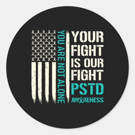 Sticker Rond Votre combat est notre combat - Ptsd Sensibilisati (Devant)