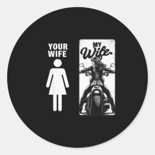 Sticker Rond Votre Femme Est Simple Ma Femme Biker Femme Saint