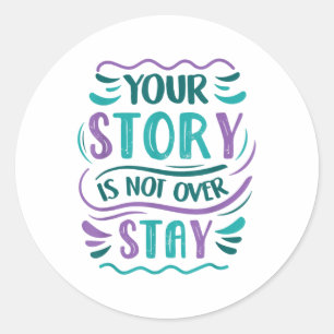 Sticker Rond Votre Histoire N'Est Pas Finie Turquoise & Pur