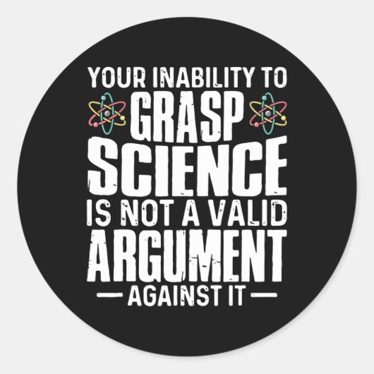 Sticker Rond votre incapacité à saisir la science (Devant)