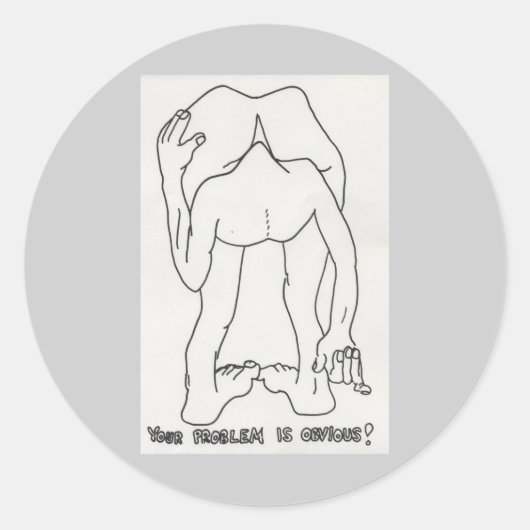Sticker Rond Votre problème est évident ! -Autocollants (Devant)