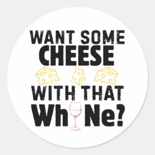 Sticker Rond Voulez-Vous du Fromage Avec Ce Pleurage ? (Noir)