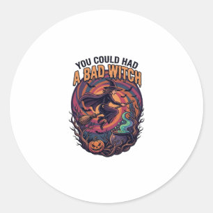 Sticker Rond Vous auriez eu une mauvaise sorcière Halloween bal