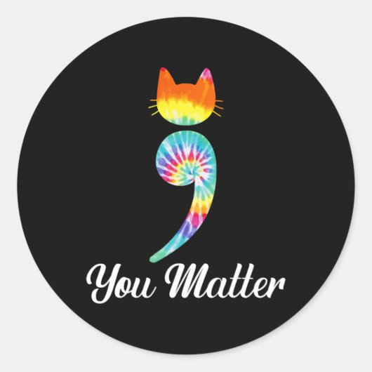 Sticker Rond Vous avez de l'importance Semicolon Tie Dye Cat Su (Devant)