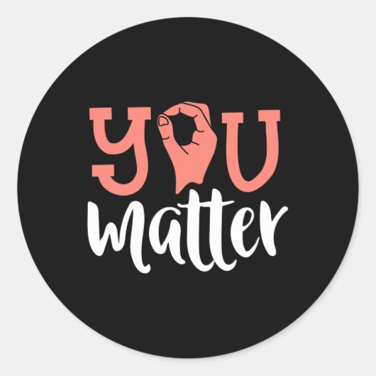 Sticker Rond Vous avez de l'importance Sensibilisation Sourde L (Devant)