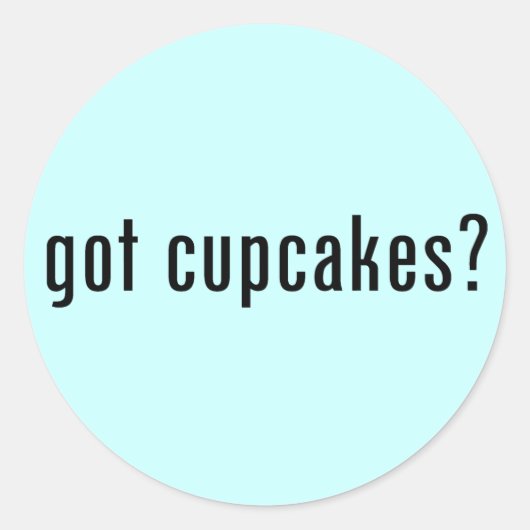 Sticker Rond vous avez des cupcakes ? (Devant)