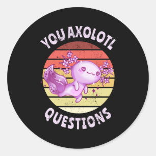 Sticker Rond Vous avez des questions axolotales