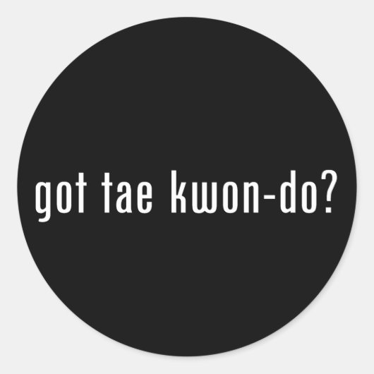 Sticker Rond vous avez tae kwon do ? (Devant)