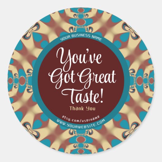 Sticker Rond Vous Avez Un Excellent Goût Turquoise Terreuse Mer (Devant)