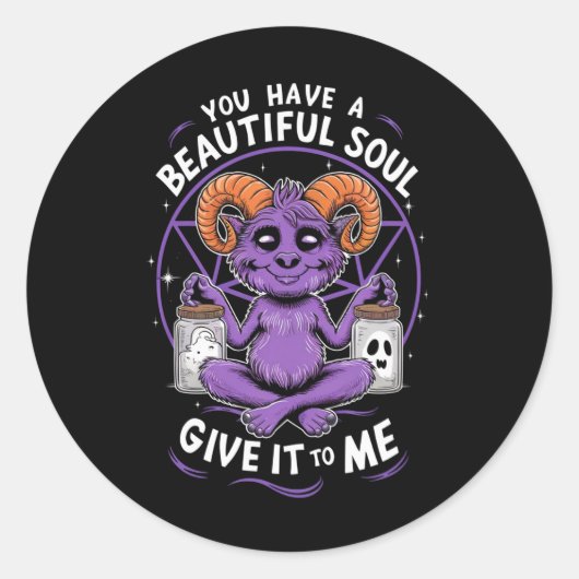 Sticker Rond Vous avez une belle âme Satanic Baphomet (Devant)