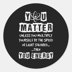 Sticker Rond Vous Comptez Alors Vous Énergérez La Physique Dr