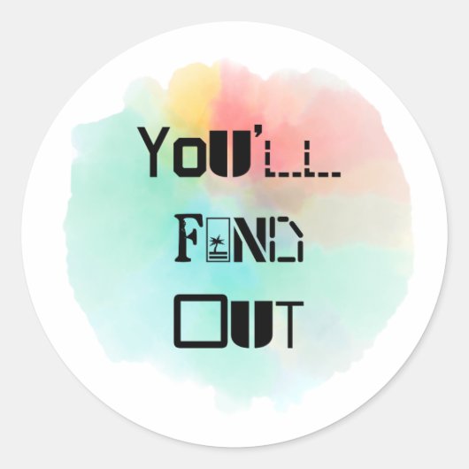 Sticker Rond Vous découvrirez un splash (Devant)