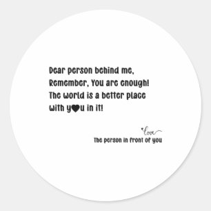 Sticker Rond Vous Êtes Assez Le Monde Est Un Meilleur Endroit A