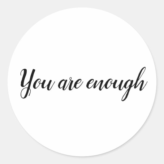 Sticker Rond Vous Êtes Assez Simple Citation (Devant)