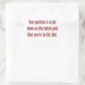 Sticker Rond Vous êtes au bas du mât totémique (2) (Sac)