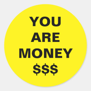 Sticker Rond Vous êtes de l'argent Inspirationnel