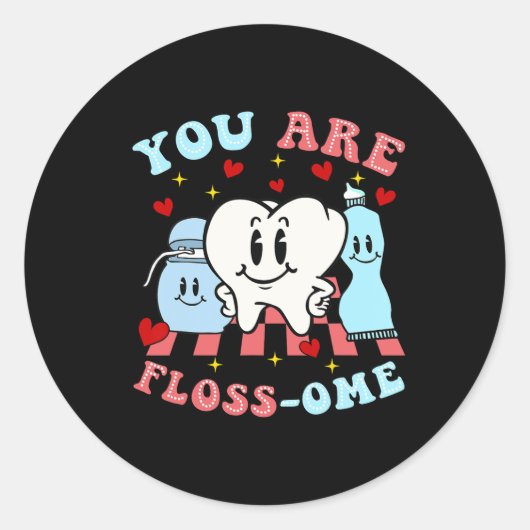 Sticker Rond Vous Êtes Floss-ome Mignonnes Dents (Devant)