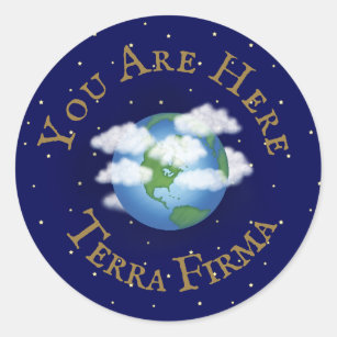 Sticker Rond "Vous êtes ici - Terra Firma" Planète humoristique