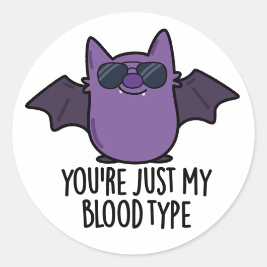 Sticker Rond Vous êtes juste mon groupe sanguin Funny Bat Pun (Devant)