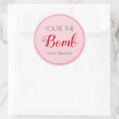 Sticker Rond Vous êtes la bombe — Bath Bomb Tag, Saint Valentin (Sac)