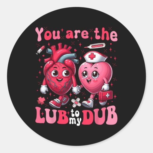 Sticker Rond Vous êtes La Lube À Mon Dub Infirmière Cvicu Valen (Devant)